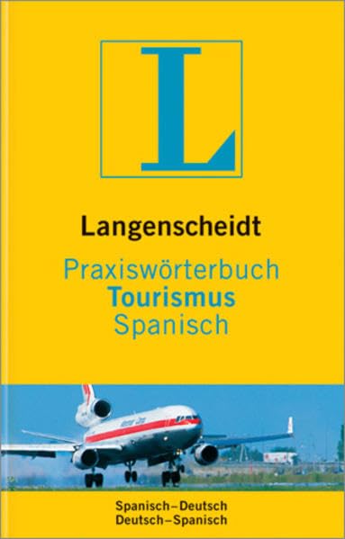 Langenscheidt Praxiswörterbuch Tourismus Spanisch Law