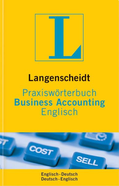 Langenscheidt Praxiswörterbuch Business Accounting: Englisch-Deutsch /Deutsch-Englisch Law