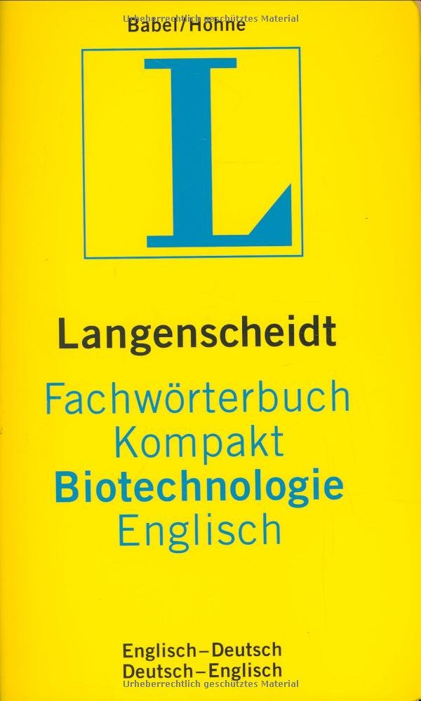 Langenscheidt Fachwörterbuch Kompakt Biotechnologie Englisch: Englisch-Deutsch/Deutsch-Englisch Business & Technology