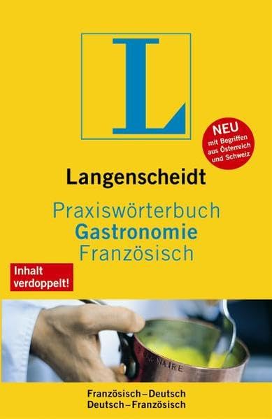 Langenscheidt Praxiswörterbuch Gastronomie Französisch: Französisch-Deutsch/Deutsch-Französisch (Langenscheidt Praxiswörterbücher) Law