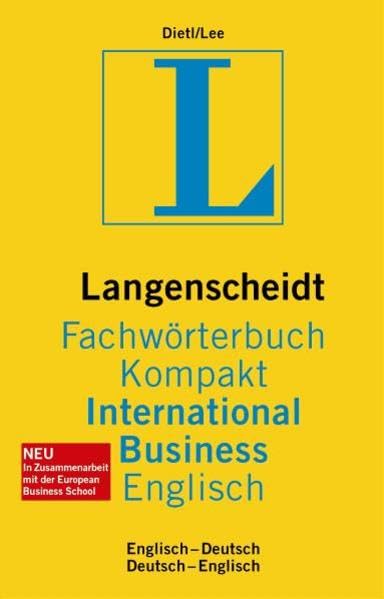 Langenscheidt Fachwörterbuch Kompakt International Business Englisch: Englisch-Deutsch, Deutsch-Englisch. Basiert auf den 'Gabler ... Languages an der European Business School Law