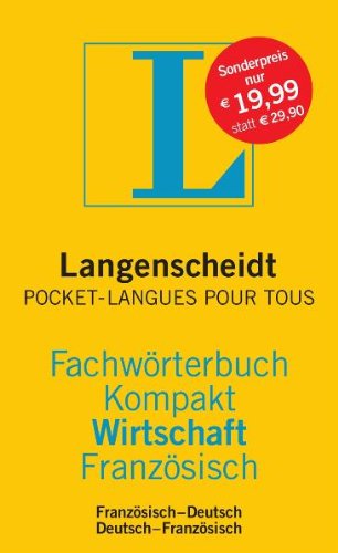 Langenscheidt Fachwörterbuch Kompakt Wirtschaft Französisch: In Kooperation mit Pocket-Langues pour Tous, Französisch-Deutsch/Deutsch-Französisch: ... und mehr als 160.000 Übersetzungen Law Books