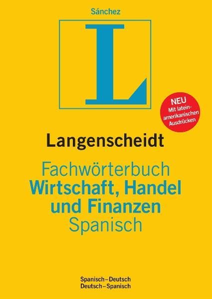 Langenscheidt Fachwörterbuch Wirtschaft, Handel und Finanzen Spanisch: Spanisch-Deutsch/Deutsch-Spanisch (Langenscheidt Fachwörterbücher) Law
