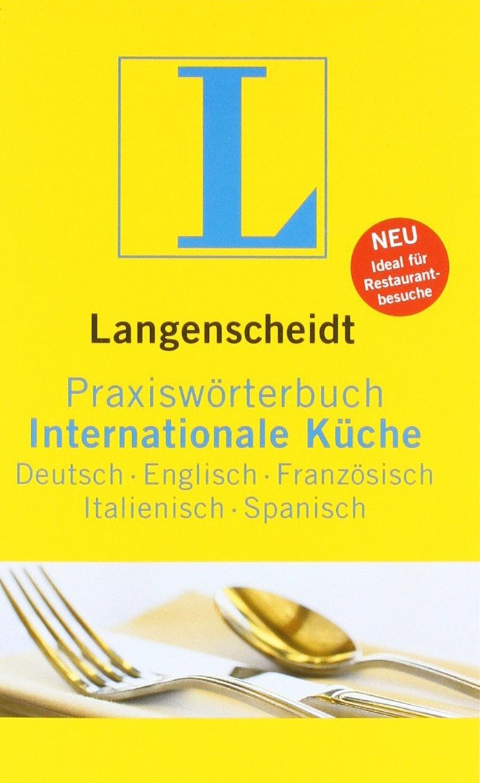 Langenscheidt Praxiswörterbuch Internationale Küche: Deutsch-Englisch-Französisch-Italienisch-Spanisch (Langenscheidt Praxiswörterbücher) Law