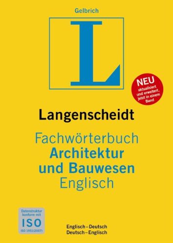 Langenscheidt Fachwörterbuch Architektur und Bauwesen Englisch: Englisch-Deutsch/Deutsch-Englisch: Englisch-Deutsch/Deutsch-Englisch. 147.000 Fachbegriffe u. 230.000 Übersetzungen Business & Technology