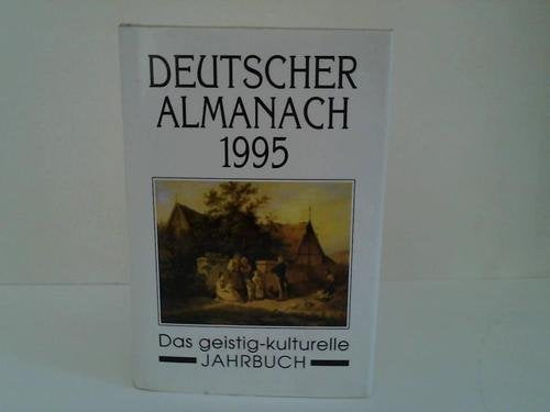 Deutscher Almanach 1995. Das geistig-kulturelle Jahrbuch Books