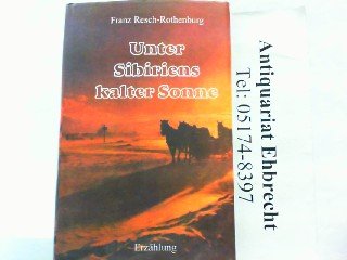 Unter Sibiriens kalter Sonne: Roman Books
