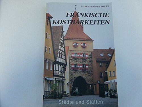 Fränkische Kostbarkeiten - Städte und Stätten Books