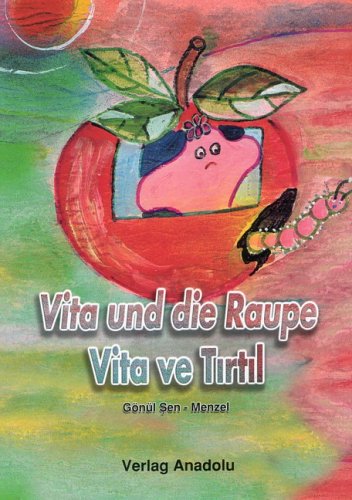 Vita und die Raupe /Vita ve Tirtil: Dt. /Türk.: Türkisch-Deutsch Non-fiction
