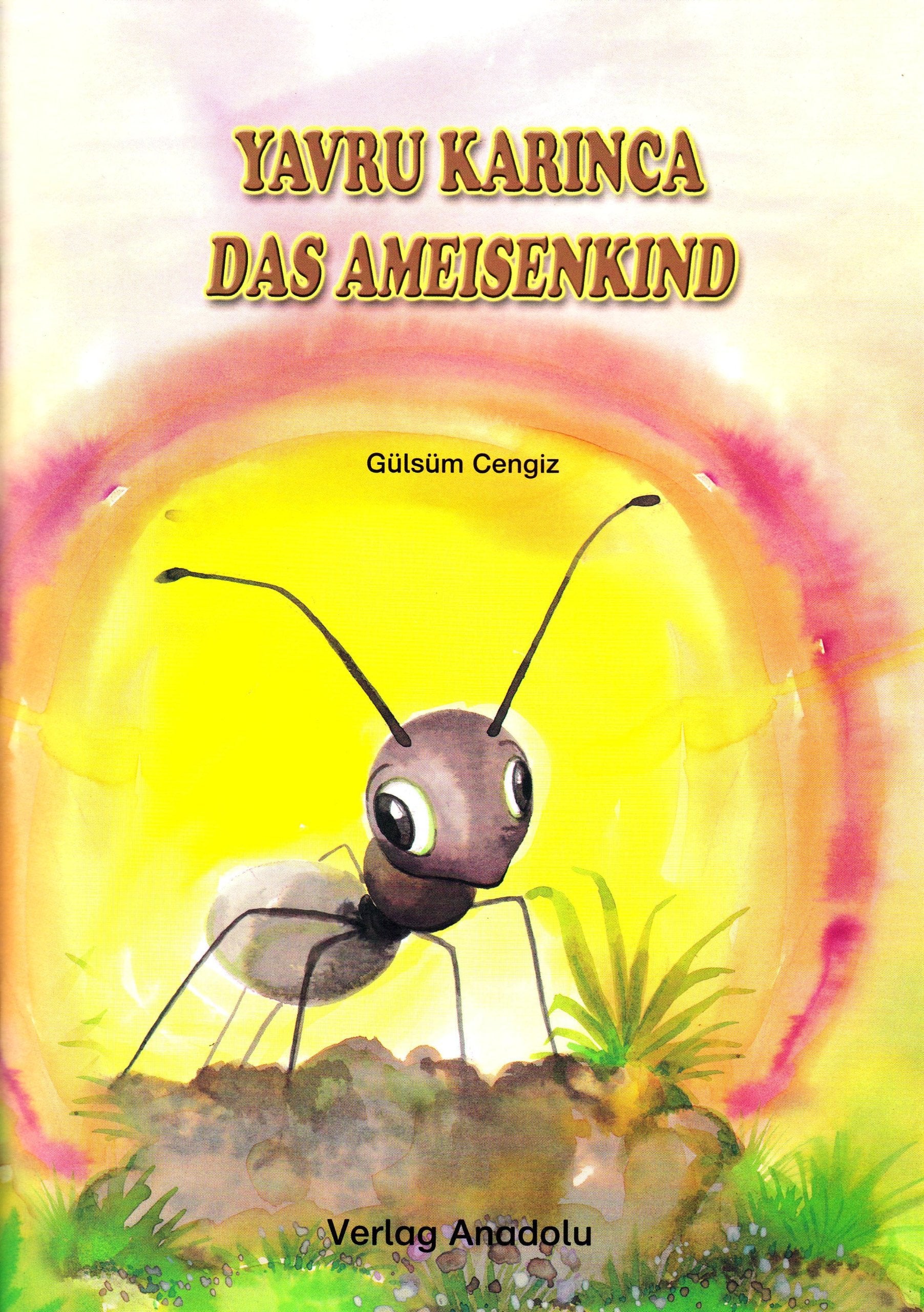 Yavru Karinca /Das Ameisenkind: Türkisch-Deutsch Children's books