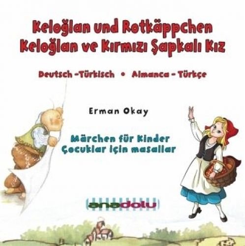 Keloglan und Rotkäppchen. Keloglan ve Kirmizi Sapkali Kiz, Audio-CD cd