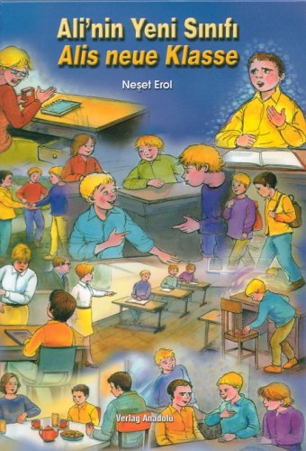 Ali´Nin Yeni Sinifi /Alis neue Klasse: Türkisch-Deutsch Children's books