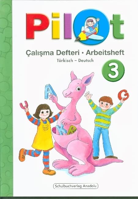 Pilot 3: 3. Schuljahr, Arbeitsheft / Calisma Defteri Foreign Languages ​​& Dictionaries