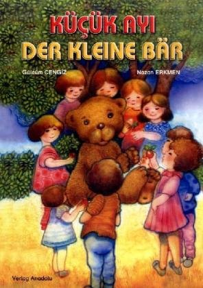 Kücük Ayi / Der kleine Bär: Dtsch.-Türk. Children's books
