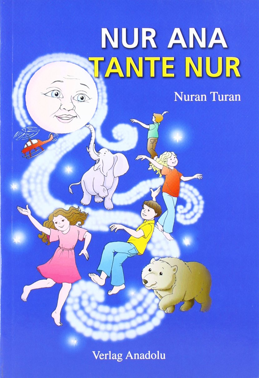Tante Nur. Nur Ana: Türkisch-Deutsch Novels & Short Stories
