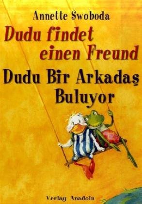 Dudu findet einen Freund / Dudu bir Arkadas Buluyor: Türkisch-Deutsch Non-fiction