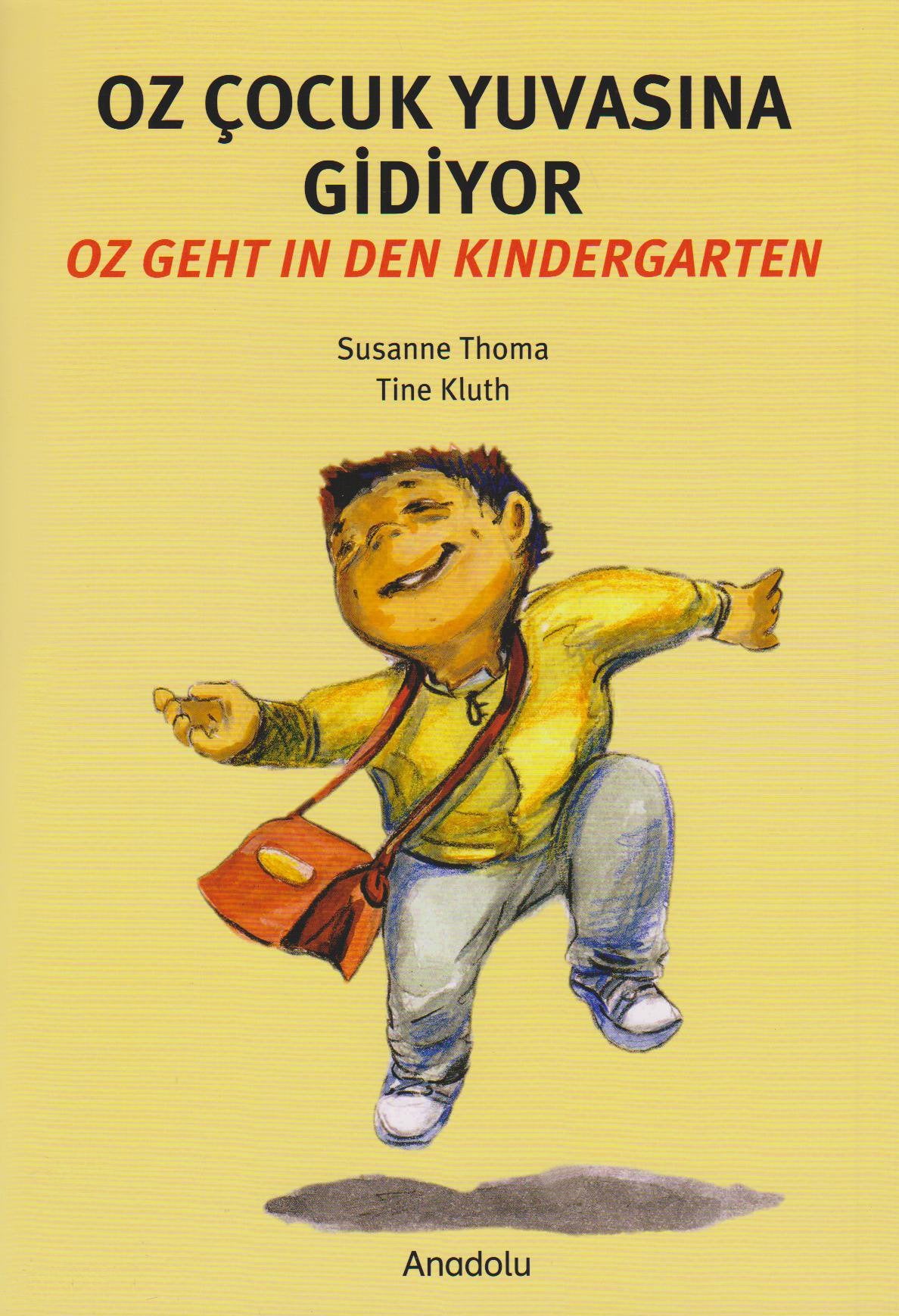 Oz geht in den Kindergarten: Oz cocuk yuvasina gidiyor Children's books
