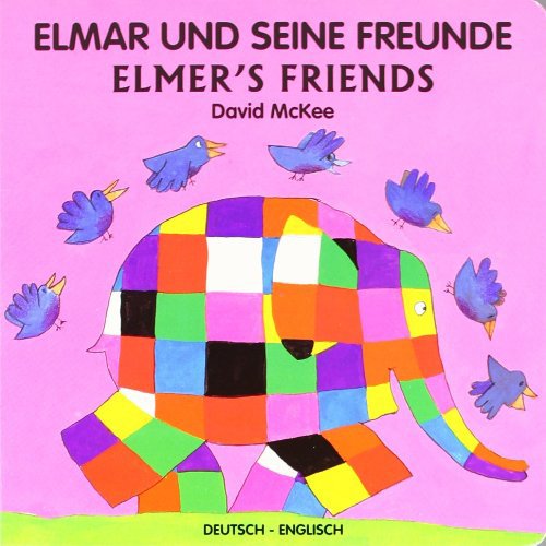 Elmar und seine Freunde: Elmer´s friends Children's books