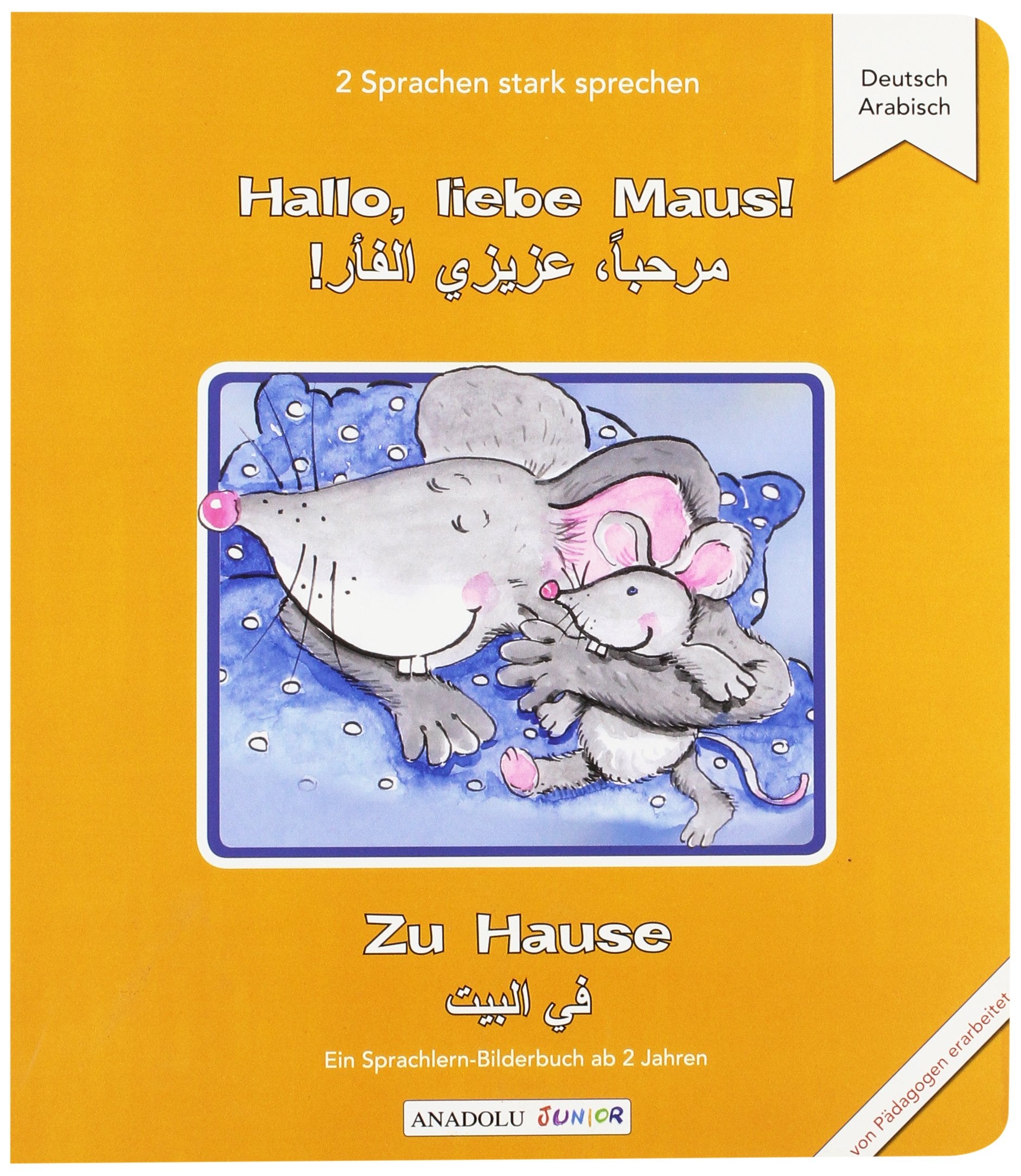 Hallo, liebe Maus! Zu Hause, Deutsch-Arabisch: Ein Sprachlern-Bilderbuch ab 2 Jahren Children's books