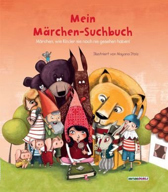 Mein Märchen-Suchbuch: Märchen, wie Kinder sie noch nie gesehen haben! Children's books