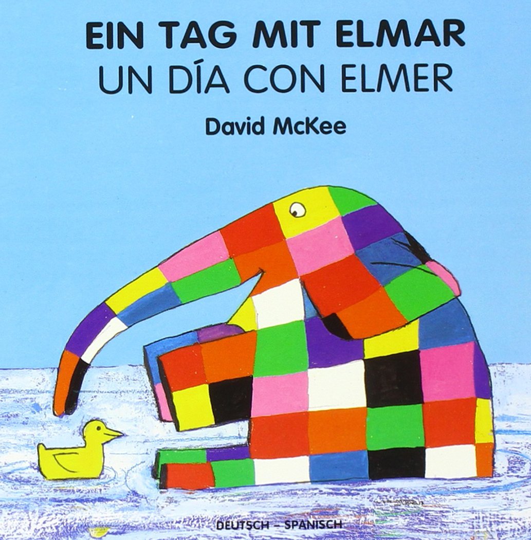 Ein Tag mit Elmar, deutsch-spanisch. Un Dia Con Elmer Children's books