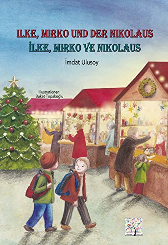 Ilke, Mirko und der Nikolaus, Deutsch - Türkisch: lke, Mirko ve Nikolaus Children's books