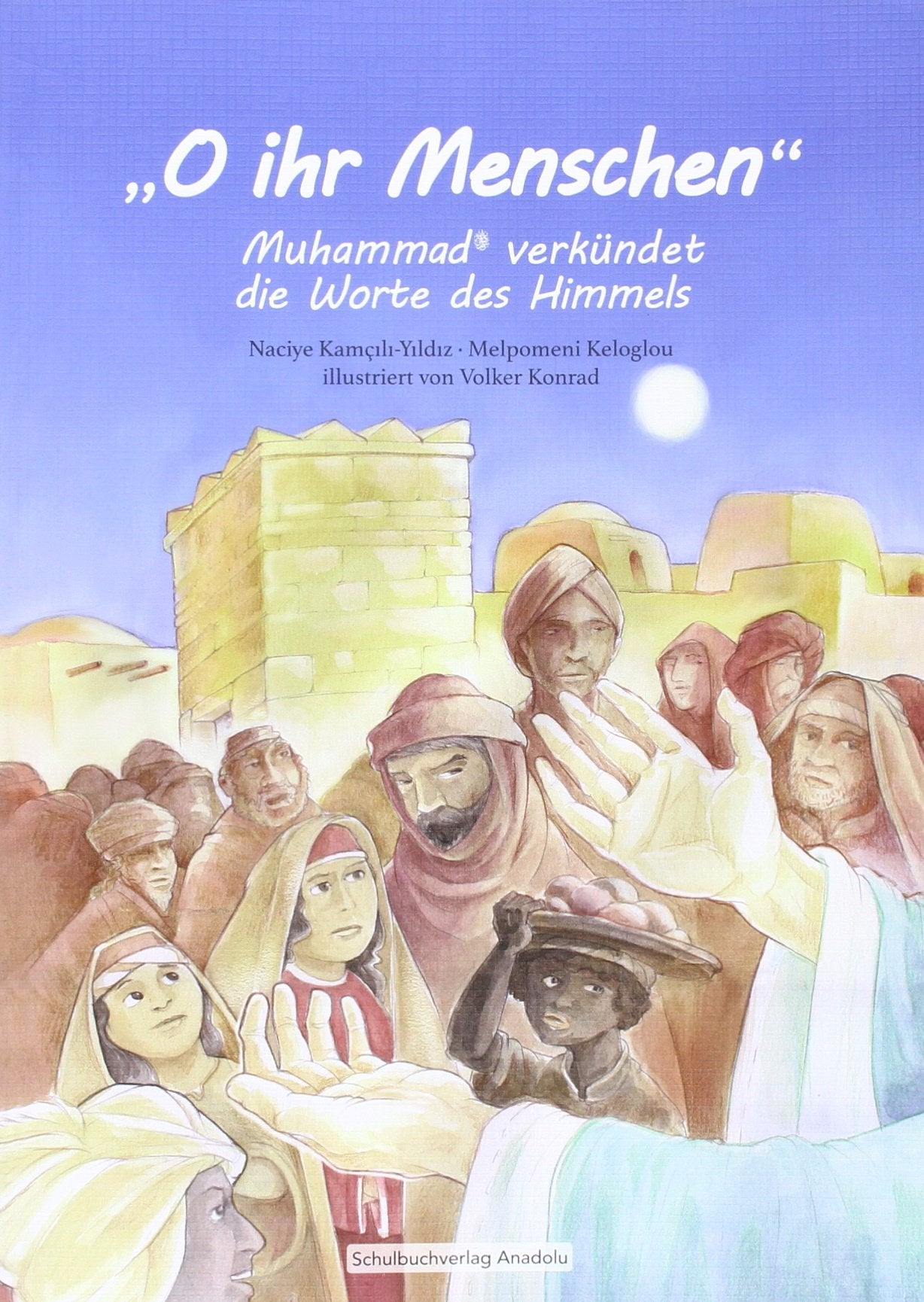 "O ihr Menschen" - Muhammad verkündet die Worte des Himmels Study Guides