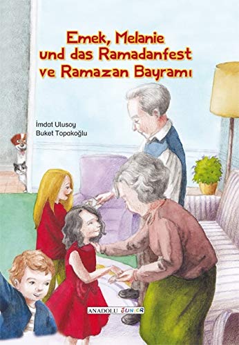 Emek, Melanie und das Ramadanfest, deutsch-türkisch: Emek, Melanie ve Ramazam Bayrami Children's books