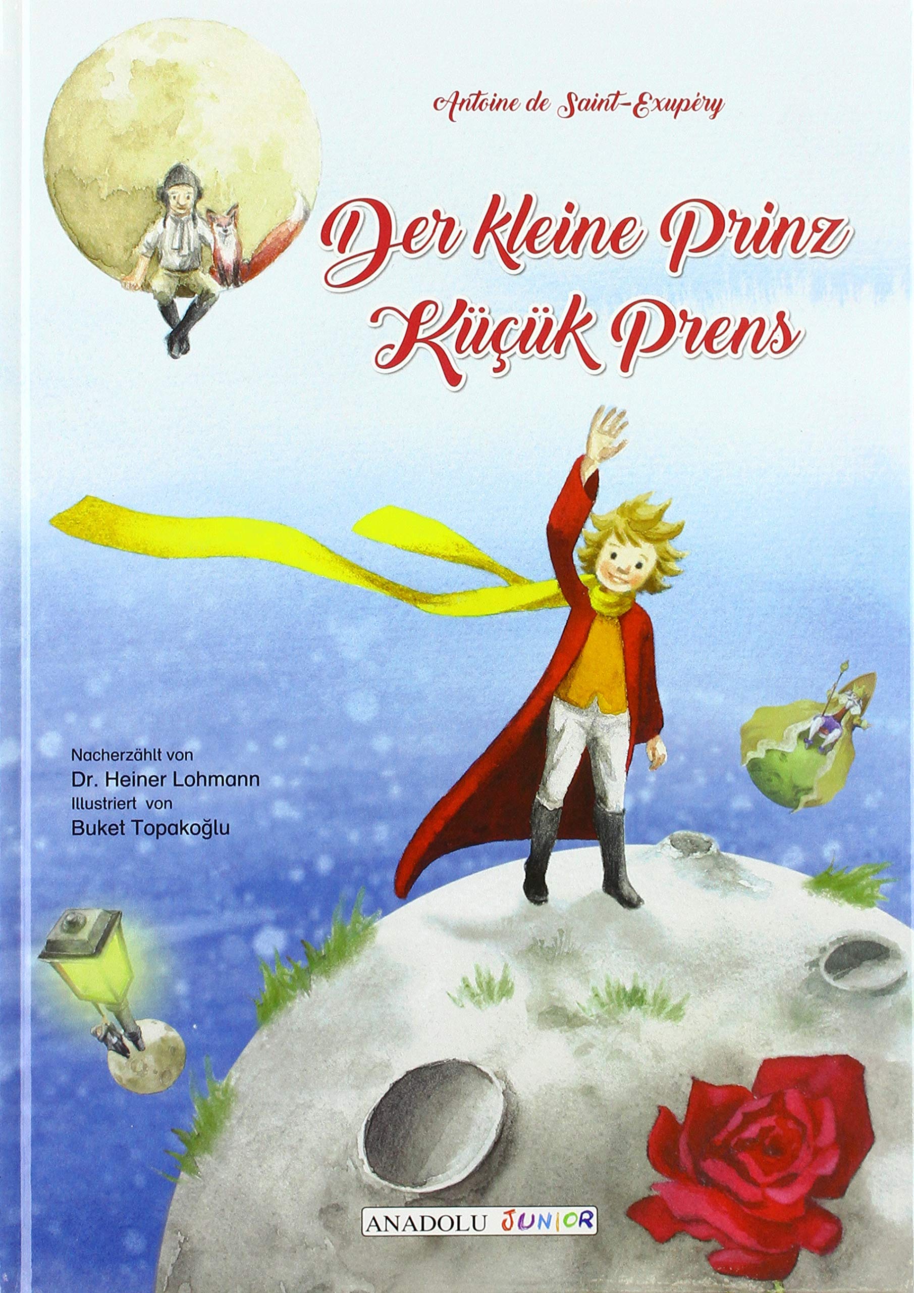 Der kleine Prinz, deutsch-türkisch. Kücük Prens Children's books
