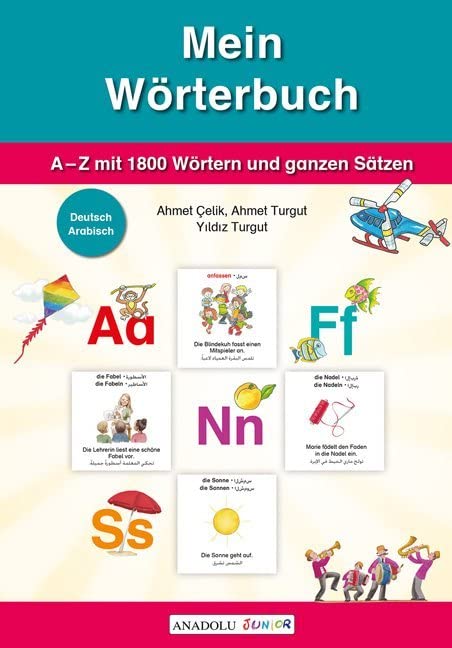 Mein Wörterbuch, Deutsch-Arabisch: A-Z mit 1800 Wörtern und ganzen Sätzen Foreign Languages ​​& Dictionaries