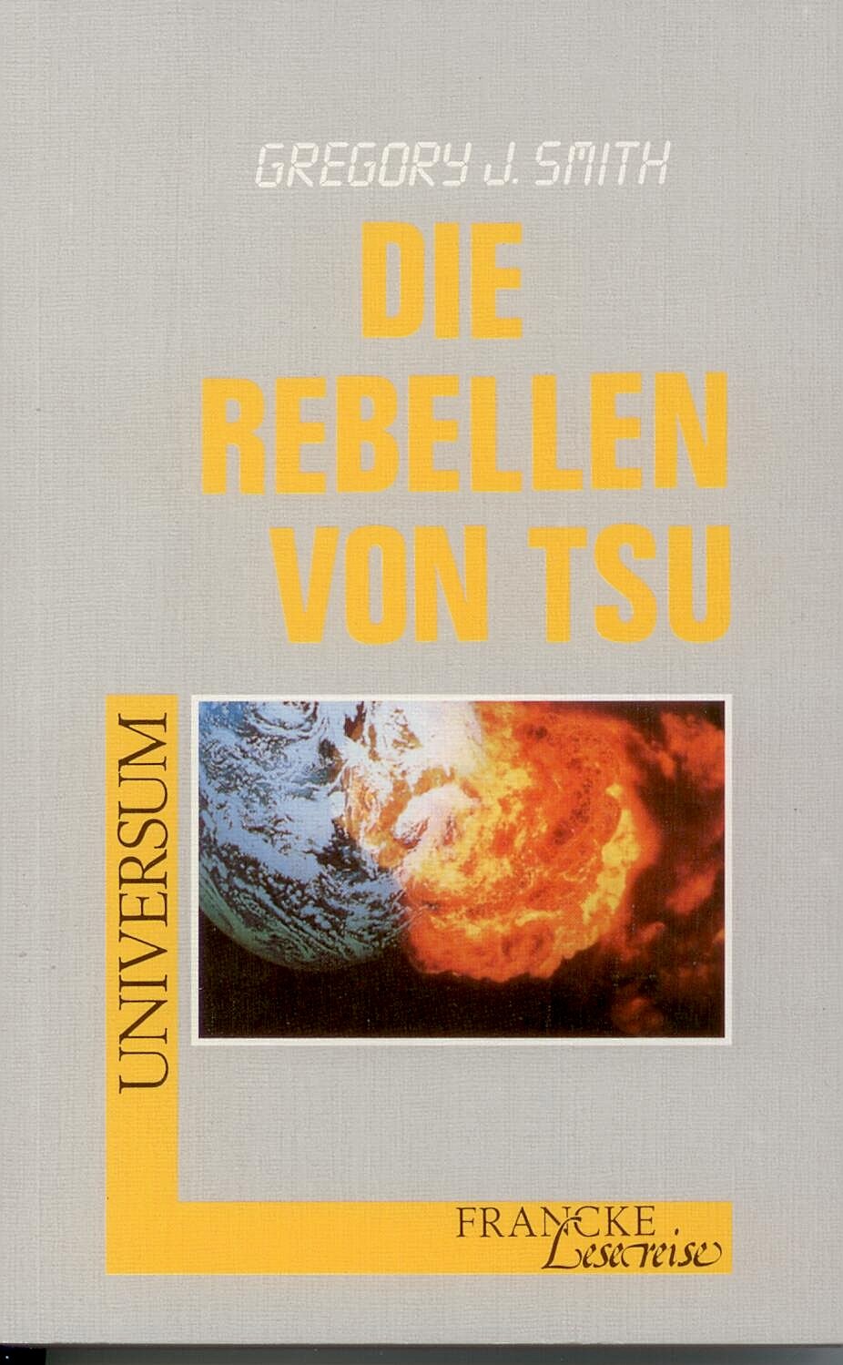 Die Rebellen von Tsu (Francke-Lesereise - Universum) Books