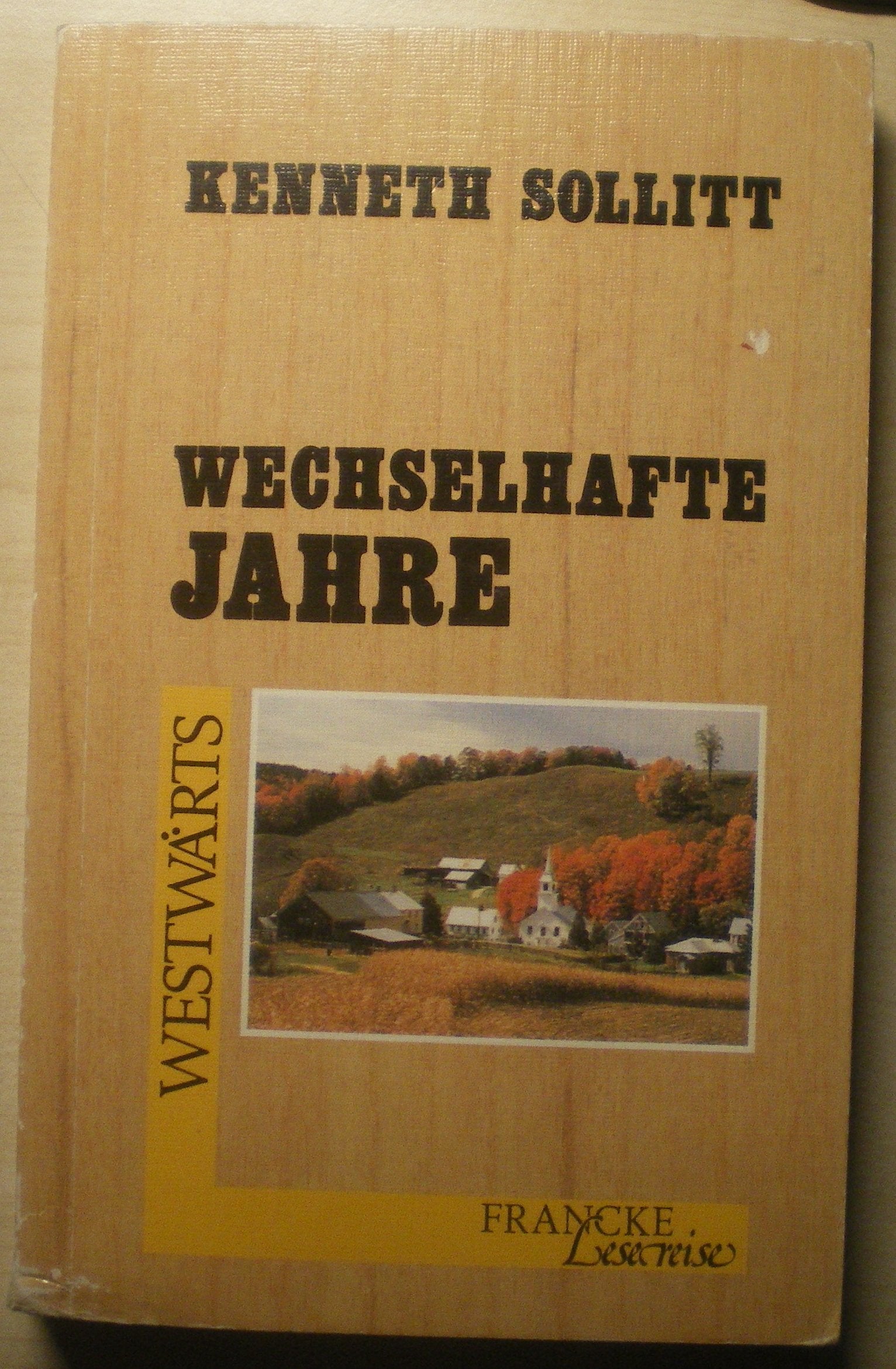 Wechselhafte Jahre (Francke-Lesereise - Westwärts) Books