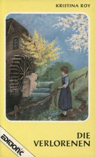 Die Verlorenen (Edition C - Heimatlicht) Contemporary literature
