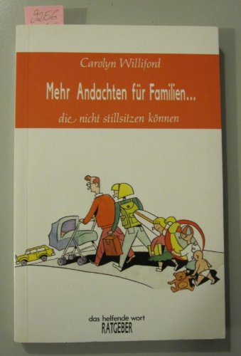 Mehr Andachten für Familien, die nicht stillsitzen können (Francke-Ratgeber) Books