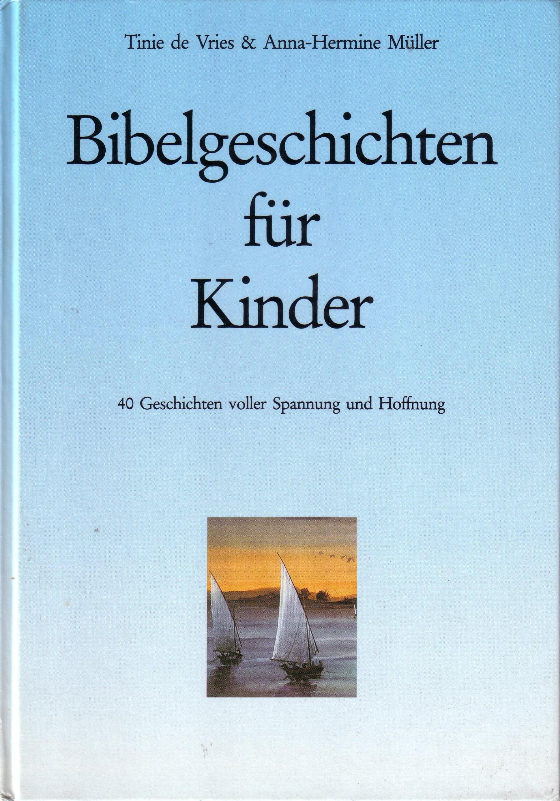 Bibelgeschichten für Kinder: 40 Geschichten voller Spannung und Hoffnung (TELOS - Kinderbücher) Books