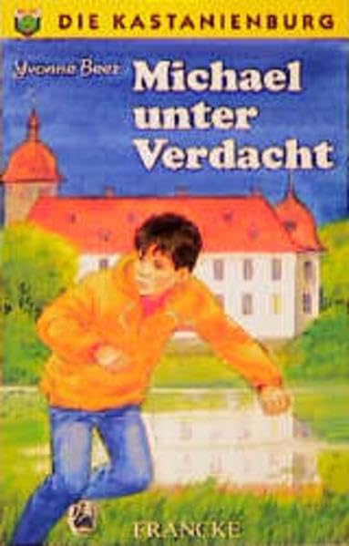 Die Kastanienburg / Michael unter Verdacht Books
