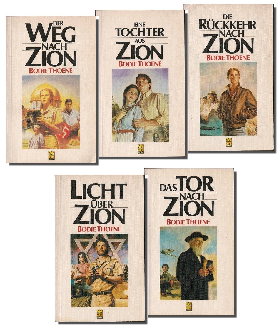 Die Zion-Chroniken: Band 1: Der Weg nach Zion, Band 2: Eine Tochter aus Zion, Band 3: Die Rückkehr nach Zion, Band 4: Licht über Zion, Band 5: Das Tor nach Zion Religion & Esotericism