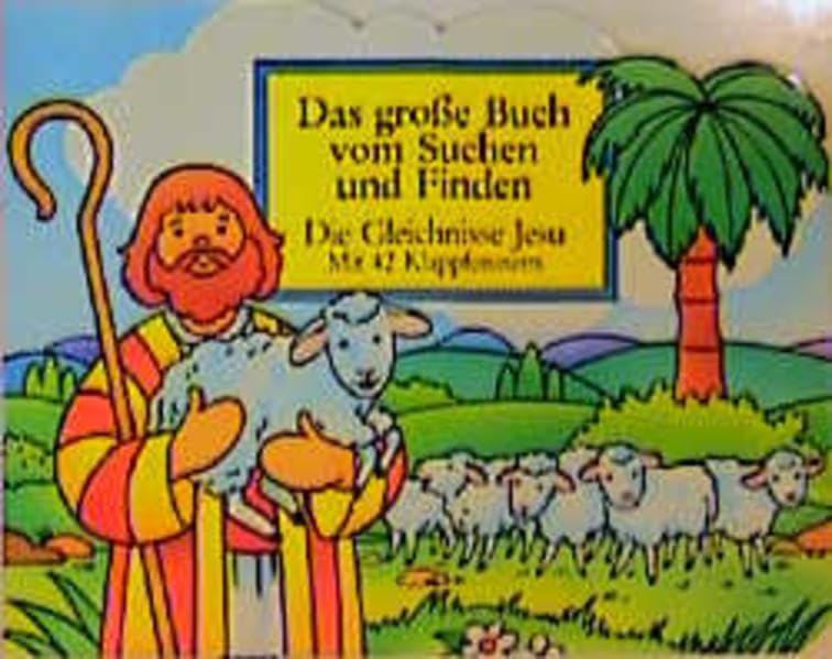 Das grosse Buch vom Suchen und Finden: Die Gleichnisse Jesu - mit 42 Klappfenstern (TELOS - Kinderbücher) Religion & Esotericism