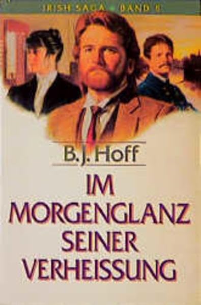 Irish-Saga / Im Morgenglanz seiner Verheissung Contemporary literature