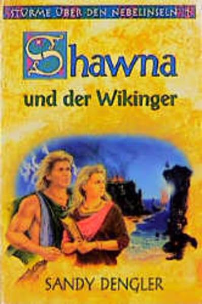 Stürme über den Nebelinseln / Shawna und der Wikinger Books