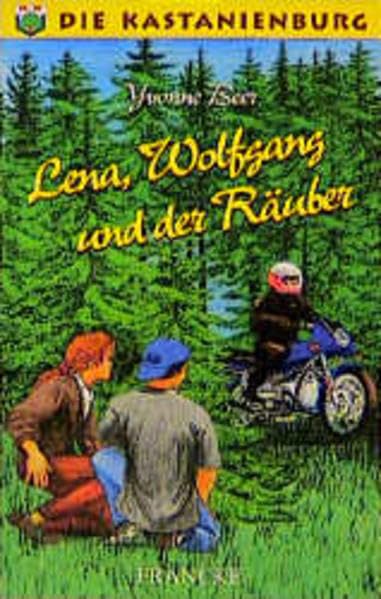 Die Kastanienburg: Lena, Wolfgang und der Räuber Books