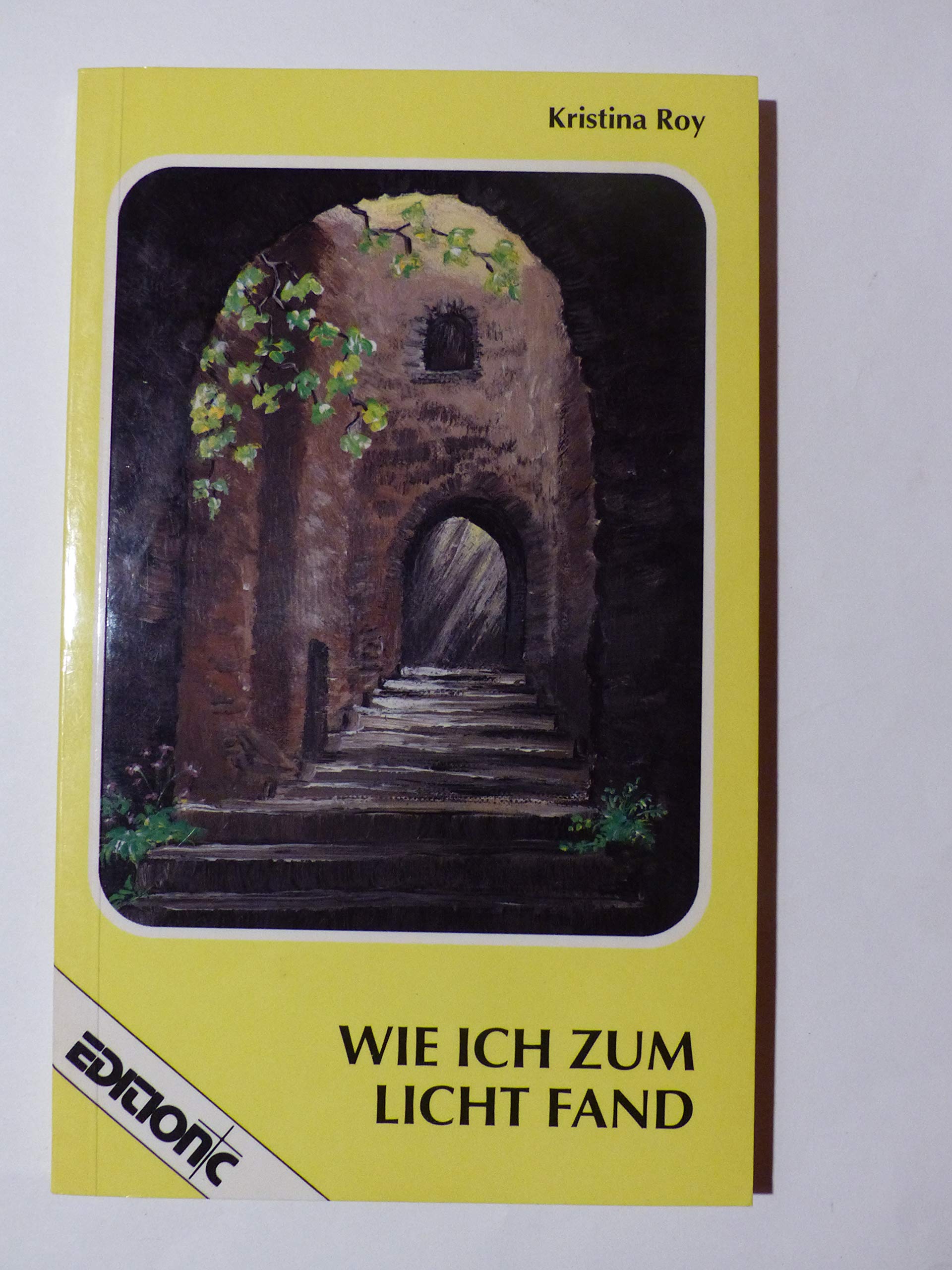 Wie ich zum Licht fand: Lebenserinnerungen (Edition C - Heimatlicht) Books