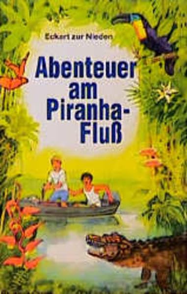 Abenteuer am Piranha-Fluss: Ein Missions-Rätselkrimi (TELOS - Kinderbücher) Religion & Esotericism