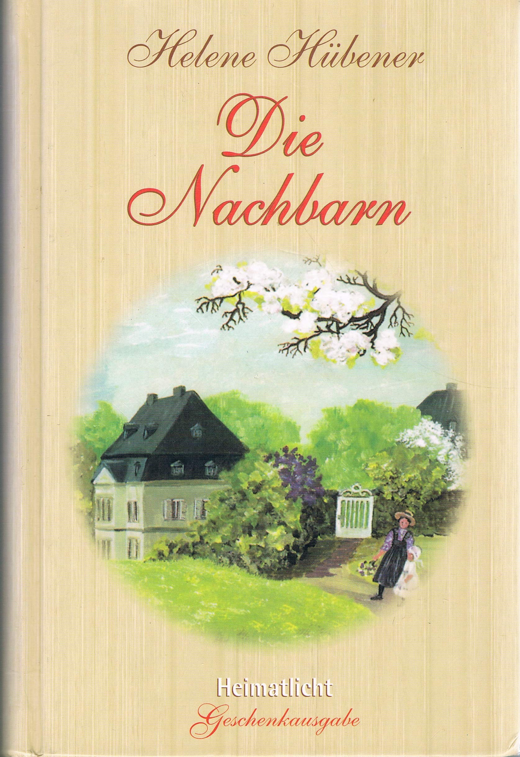 Die Nachbarn (Heimatlicht Geschenkausgabe) Books