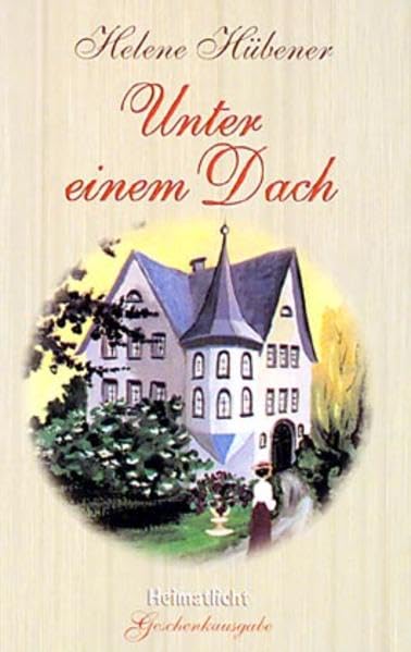 Unter einem Dach (Heimatlicht Geschenkausgabe) Contemporary literature