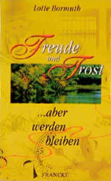 Freude und Trost: ... aber werden bleiben (TELOS - Taschenbücher) Books