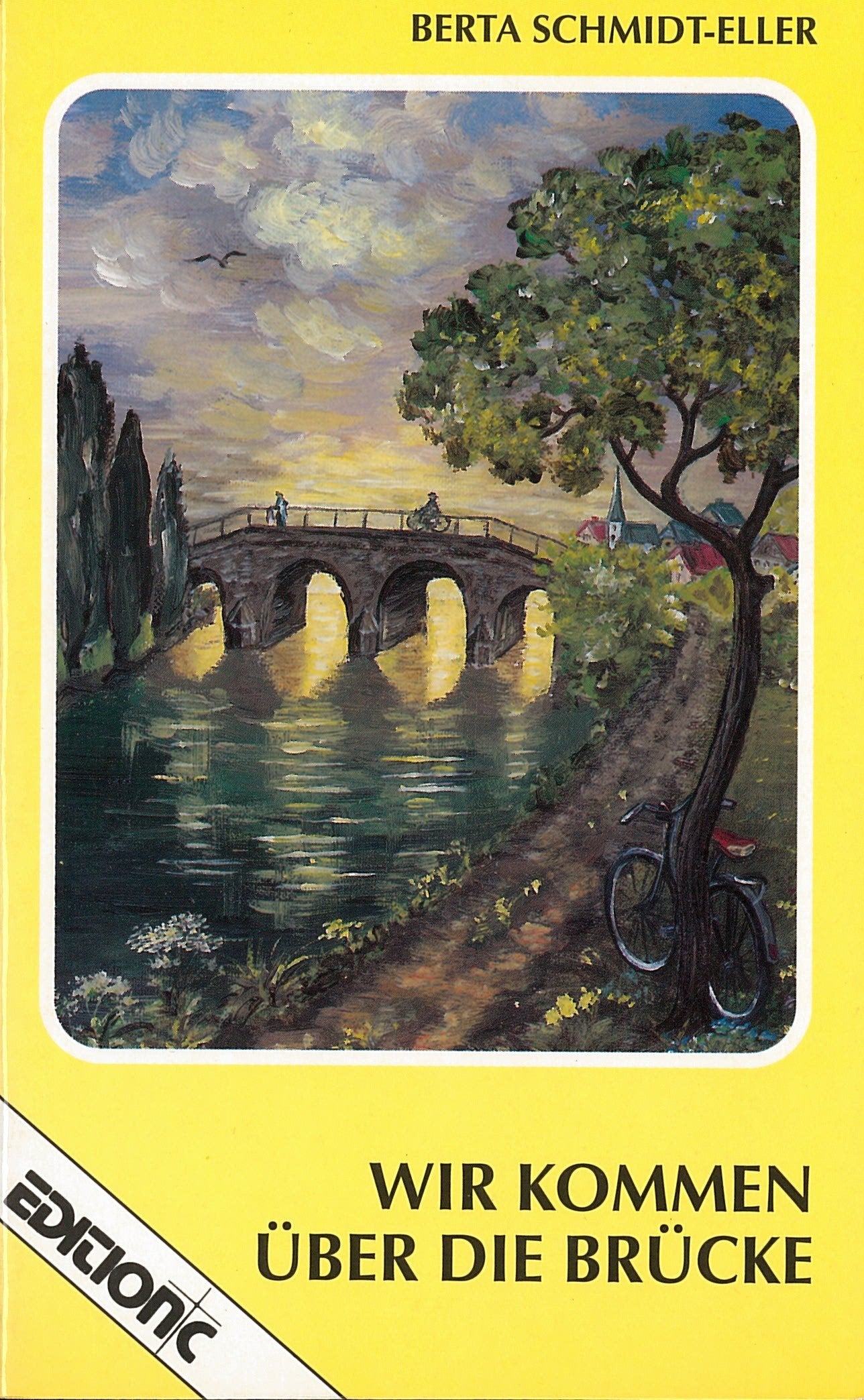Wir kommen über die Brücke (Edition C - Heimatlicht) Books