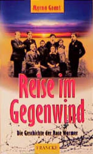 Reise im Gegenwind: Die Geschichte der Rose Warmer (TELOS - Taschenbücher) Politics & Society
