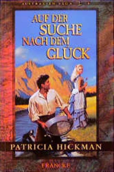 Auf der Suche nach dem Glück. Australien Saga, 5. Books