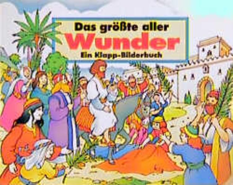 Das grösste aller Wunder: Ein Klapp-Fenster-Buch Books